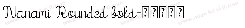 Nanami Rounded bold字体转换